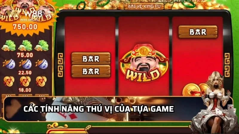 Các tính năng thú vị của tựa game